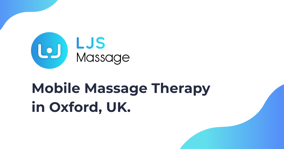 LJS Massage | Mobile Massage Therapy in Oxford, UK